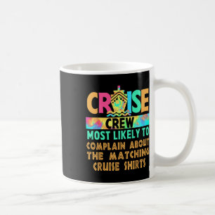 Mug Équipage De Croisières Le Plus Susceptible De Se P