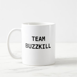 MUG ÉQUIPE BUZZKILL