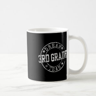 Mug Équipe de rêve de troisième année Premier jour d'e