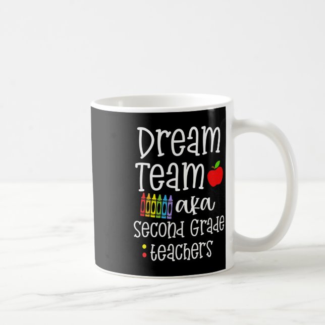 Mug Équipe de rêve deuxième année Enseignants amusants (Droite)