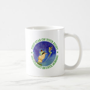 Mug ęr ÉTOILE SUR VOTRE DROITE, TOUT DROIT JUSQU'au