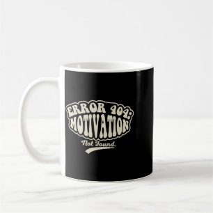 Mug Erreur 404 Motivation Non Trouvée Graphique Rétro 