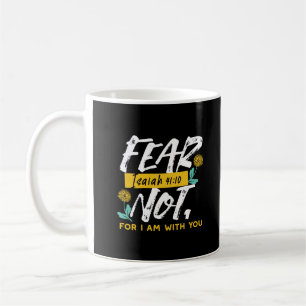 Mug Esaïe 41:10 - Peur Pas Un Verset De Bible Inspirat