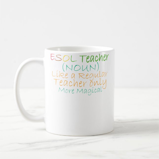 Mug Esol Teacher Noun Like A Regular Teacher Only More (Gauche)