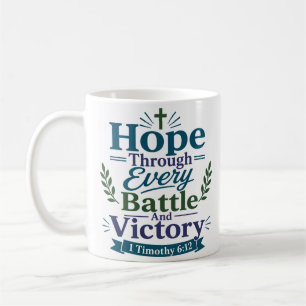 Mug Espoir à travers chaque bataille et victoire Citat
