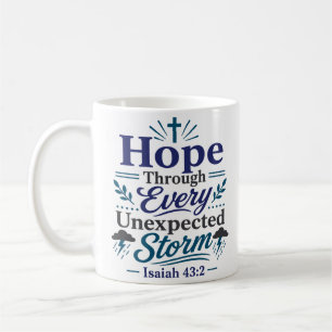 Mug Espoir à travers chaque tempête inattendue Citatio