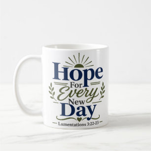 Mug Espoir pour chaque nouveau jour Citation d'espoir