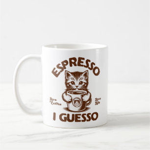 Mug Espresso I Guesso Kitten Coffee Lover