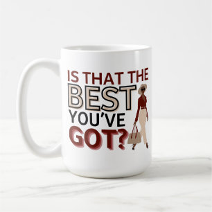 Mug Est-ce le meilleur que tu aies ? - Café motivant
