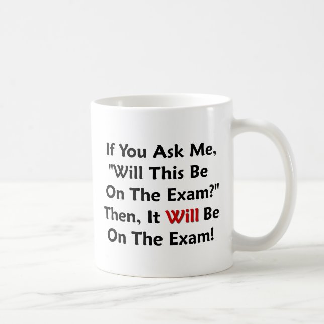 Mug Est-ce que ce sera sur l'examen ? (Droite)