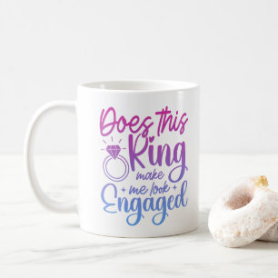 Mug Est-Ce Que Cette Bague Me Fait Apparaître Fiançail