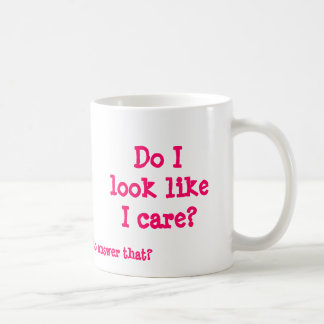 Mug Est-ce que je regarde comme je m'inquiète ? , Vous