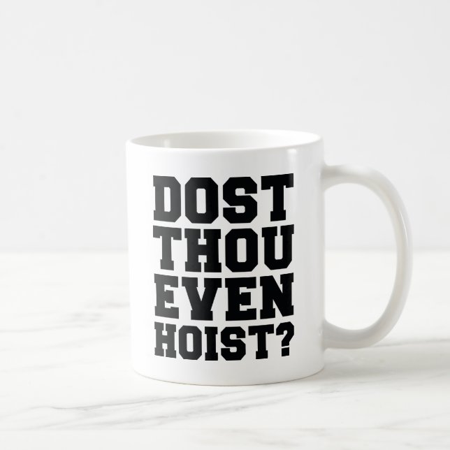 Mug Est-Ce Que Tu Veux Même Hoist ? (Droite)