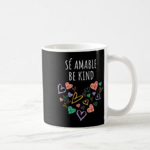 Mug Être Gentil En Espagnol Se Amable Coeurs Femmes Et