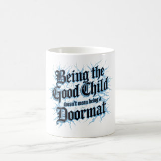 Mug Être l'enfant sage ne signifie pas être un paillas