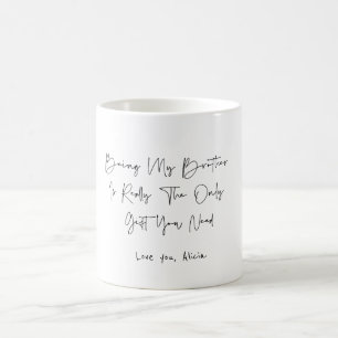 Mug Être Mon Frère   drôle de frère en droit cadeau