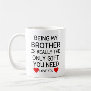 Mug Être Mon Frère Est Vraiment Le Seul Don Dont Vou