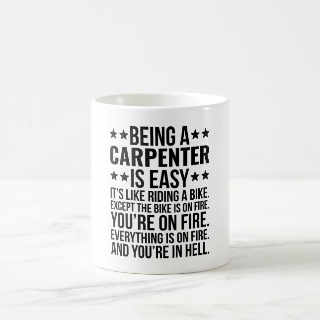 Mug Être un charpentier est facile c'est comme rouler  (Centre)