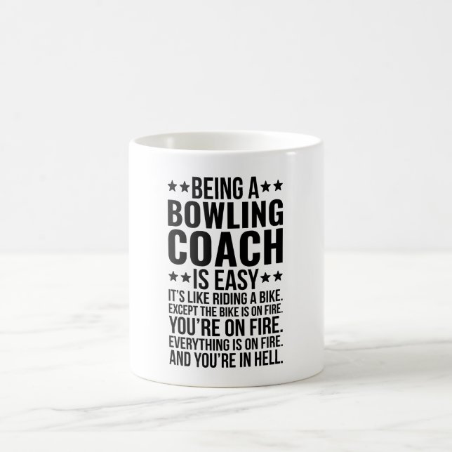 Mug Être un entraîneur de bowling est facile C'est com (Centre)