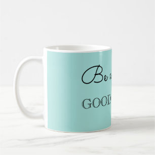 Mug Être une bonne personne