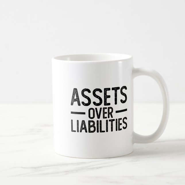 Mug Ets Over Liabilities _ Funny Accountant _ Motivati (Droite)