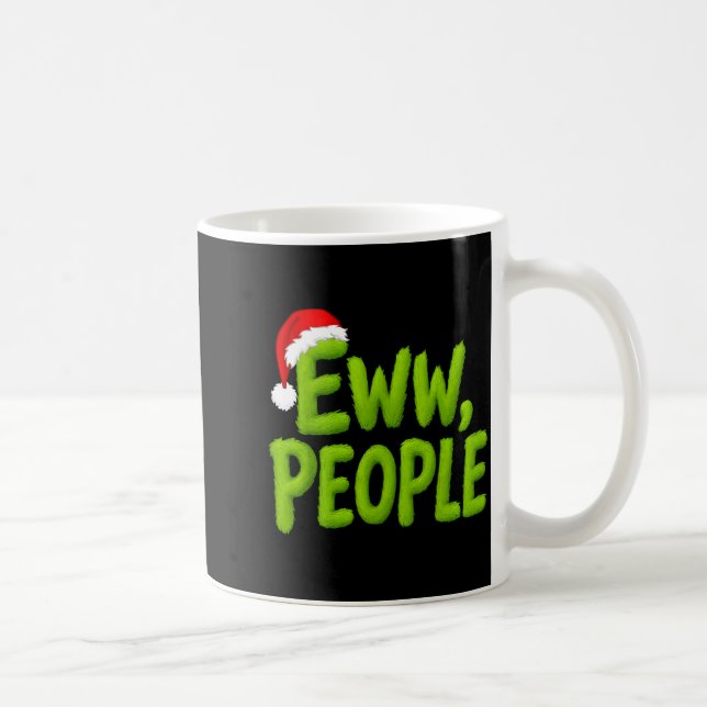 Mug Eww People Santa Hat Funny Christmas Mens Womens K (Droite)