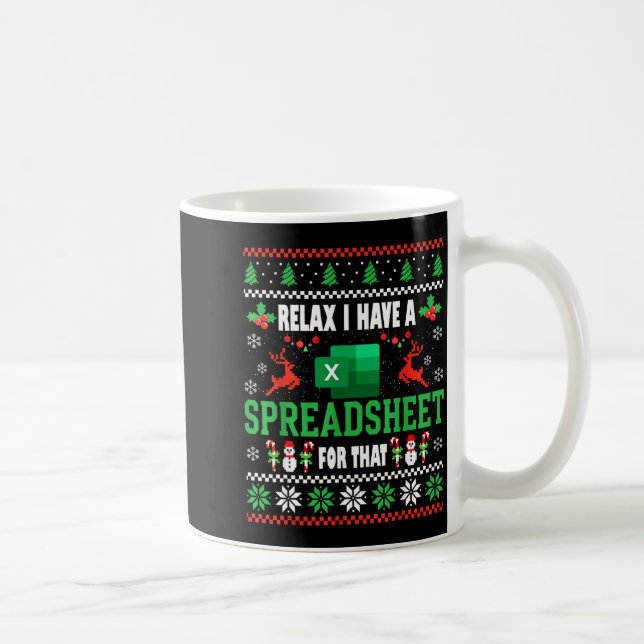 Mug Excel Ugly Christmas Sweater I Have A Spreadsheet  (Droite)