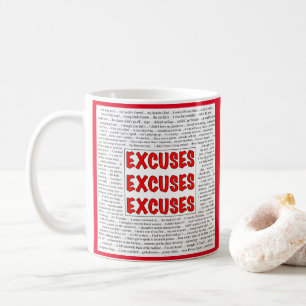 Mug Excuses Excuses Excuses