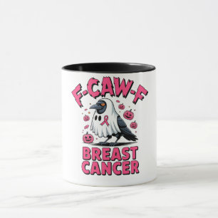 Mug F-Caw-F Cancer du sein Drôle Cancer du sein Cornei