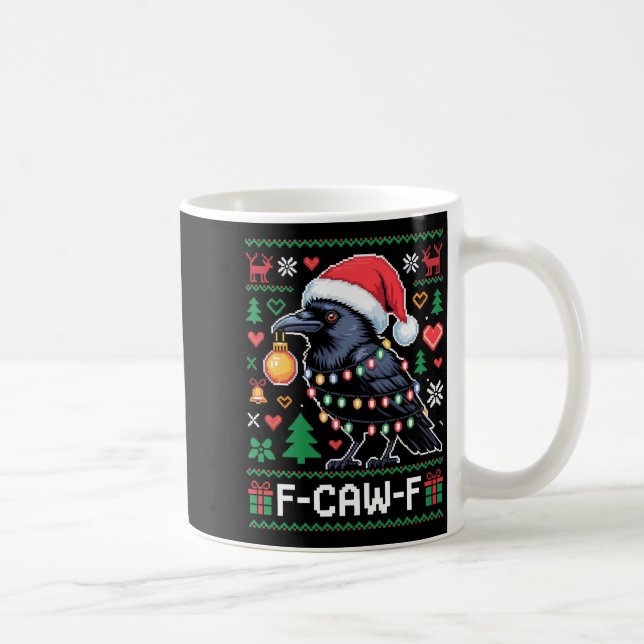 Mug F-caw-f Funny Black Bird Humor Christmas Ugly Swea (Droite)