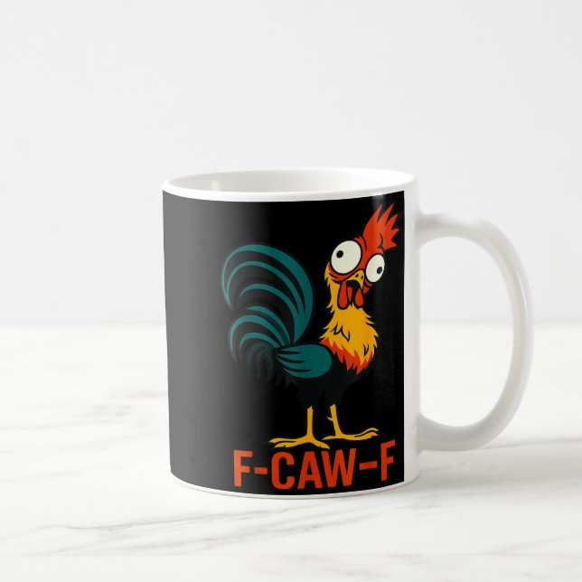 Mug F-caw-f Funny Chicken Humor Quote Rooster Meme  (Droite)