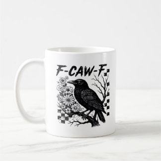 Mug F-Caw-F Humour Drôle Gothique Corbeau