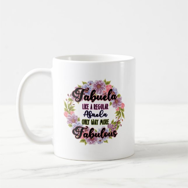 Mug Fabuela Comme Une Abuela Régulière Seulement Beauc (Gauche)