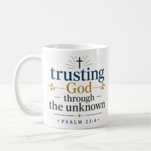 Mug Faire confiance à Dieu dans l'inconnu Citation chr