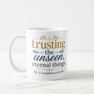 Mug Faire Confiance Aux Choses Éternelles Invisibles C