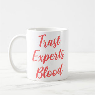 Mug Faire Confiance Aux Experts En Phlebotomie Sanguin