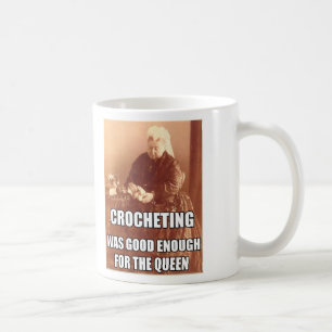 Mug Faire du crochet : Assez bon pour la reine