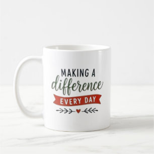Mug Faire une différence chaque jour Inspirant