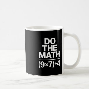 Mug Fais Le Calcul 67 Mème Drôle Humour Sarcastique