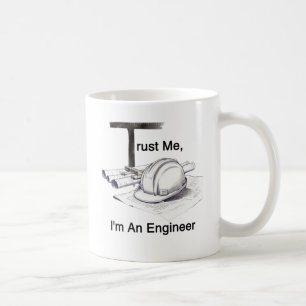 Mug Fais-moi confiance, je suis ingénieur