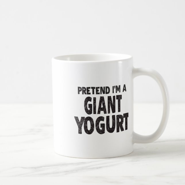 Mug Faites comme si je suis un yaourt géant - Costum d (Droite)