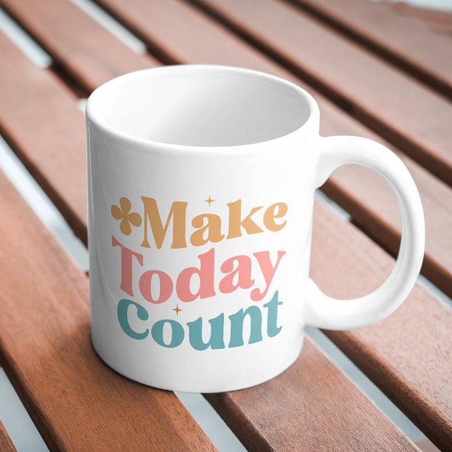 Mug Faites compter aujourd'hui les devis d'inspiration (Créateur téléchargé)