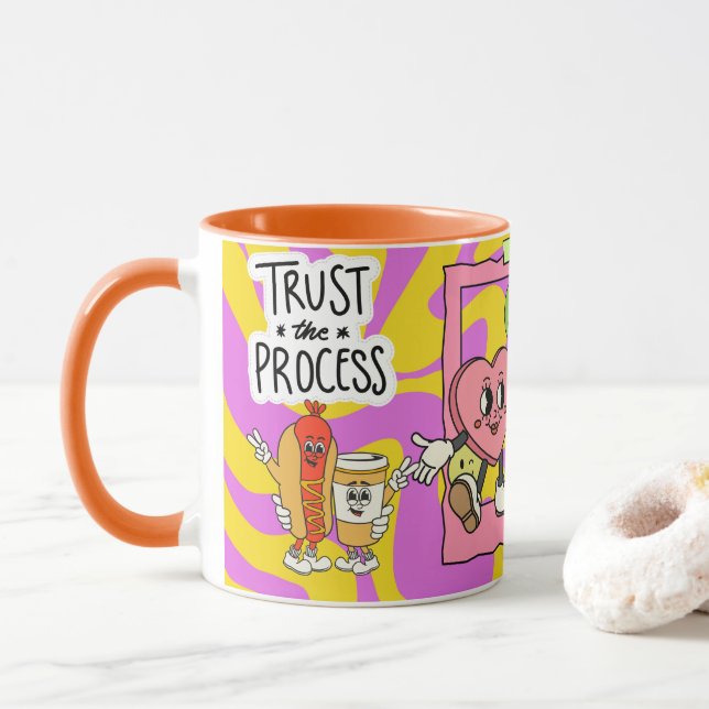 Mug faites confiance au processus (Avec donut)
