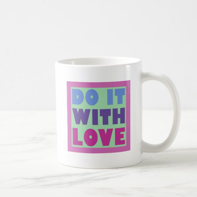 Mug Faites-Le Avec Amour (Droite)