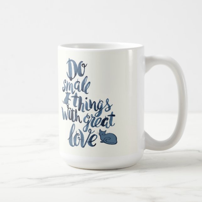Mug Faites les petites choses avec grand amour (Droite)