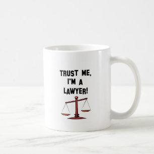 Mug Faites-moi confiance Im un avocat