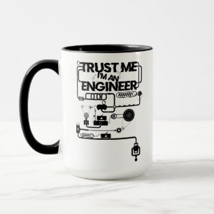 Mug Faites-moi confiance. Je suis ingénieur