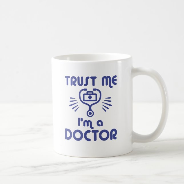 Mug Faites-moi confiance Je suis médecin (Droite)