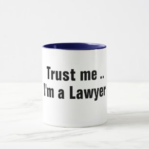 Mug Faites-moi confiance Je Suis Un Avocat Droit Légal