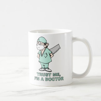 Mug Faites-moi confiance, je suis un docteur